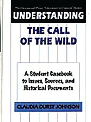 cover image of Understanding the Call of the Wild